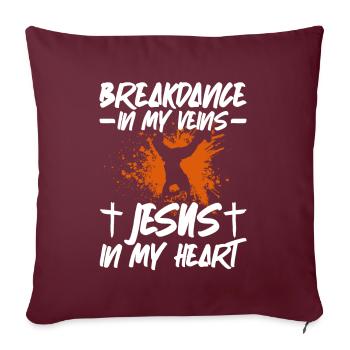 Breakdance In My Veins Jesus In Heart Breakdance - Sofakissenbezug 45 x 45 cm - Burgunderrot - Vorne