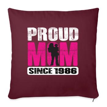 Proud Mom Since 1986 - Sofakissenbezug 45 x 45 cm - Burgunderrot - Vorne