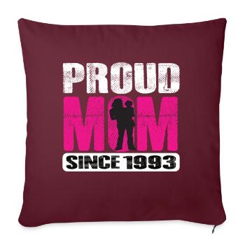 Proud Mom Since 1993 - Sofakissenbezug 45 x 45 cm - Burgunderrot - Vorne