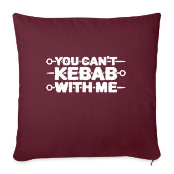 Tu ne peux pas kebab avec moi - Housse de coussin décorative 45 x 45 cm - bordeaux - Devant