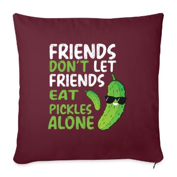Les amis ne laissent pas leurs amis manger des cornichons seuls - Housse de coussin décorative 45 x 45 cm - bordeaux - Devant