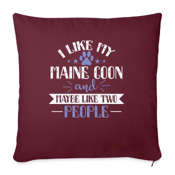 J’aime mon Maine Coon et peut-être comme deux personnes - Housse de coussin décorative 45 x 45 cm - bordeaux - Devant