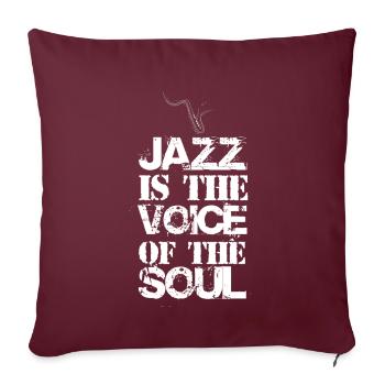 Jazz Stimme der Seele Musiker Saxophon Musik Orche - Sofakissenbezug 45 x 45 cm - Burgunderrot - Vorne