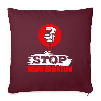 Halte à la désinformation Journalisme Liberté de la presse - Housse de coussin décorative 45 x 45 cm - bordeaux - Devant