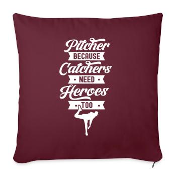 Lanceur parce que les receveurs ont aussi besoin de héros Lanceurs - Housse de coussin décorative 45 x 45 cm - bordeaux - Devant
