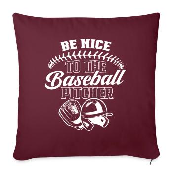 Sei Nett Zum Baseball-Pitcher Werfer Baseball - Sofakissenbezug 45 x 45 cm - Burgunderrot - Vorne