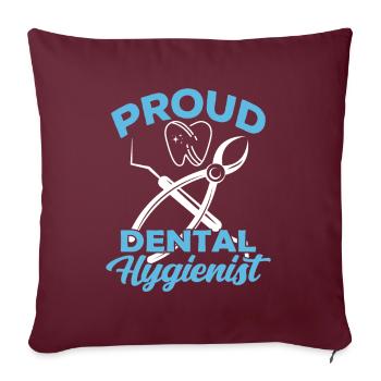 Fier hygiéniste dentaire Dentiste Hygiène dentaire - Housse de coussin décorative 45 x 45 cm - bordeaux - Devant