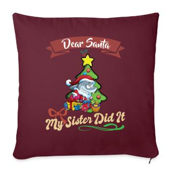 Cher Père Noël Ma soeur l'a fait Frères et sœurs Noël - Housse de coussin décorative 45 x 45 cm - bordeaux - Devant