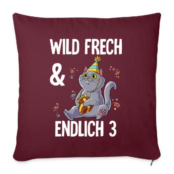 3. Geburtstag Katze Wild Frech Und Endlich 3 Jahre - Sofakissenbezug 45 x 45 cm - Burgunderrot - Vorne