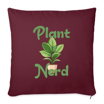 Plant Nerd - Sofa pillowcase 17,3'' x 17,3'' (45 x 45 cm) - burgundy - Front