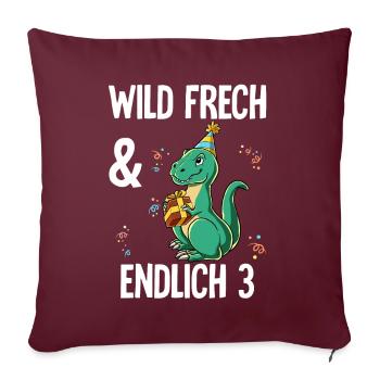 3. Geburtstag T-rex Wild Frech Und Endlich 3 Jahre - Sofakissenbezug 45 x 45 cm - Burgunderrot - Vorne