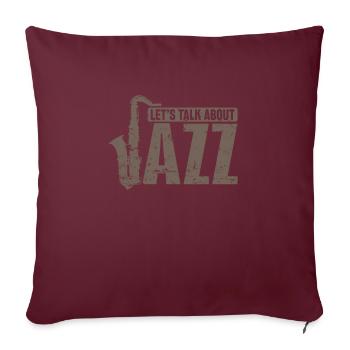 Parlons de Jazz Saxophone Blues - Housse de coussin décorative 45 x 45 cm - bordeaux - Devant