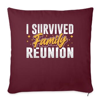 J’ai survécu à une réunion de famille Équipe familiale - Housse de coussin décorative 45 x 45 cm - bordeaux - Devant