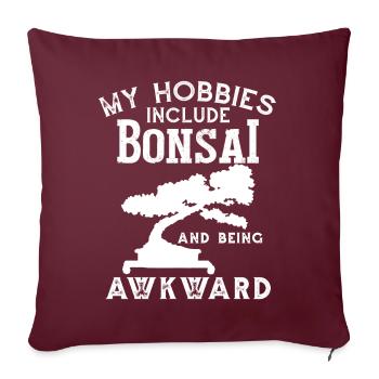 Mes passe-temps incluent Bonsaï - Housse de coussin décorative 45 x 45 cm - bordeaux - Devant