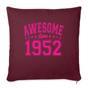 Génial depuis 1952 anniversaire 1952 millésime 1952 - Housse de coussin décorative 45 x 45 cm - bordeaux - Devant