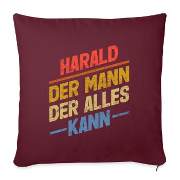 Harald Der Mann Der Alles Kann Vorname Harald - Sofakissenbezug 45 x 45 cm - Burgunderrot - Vorne