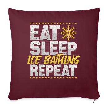 Bain de glace Manger Dormir Répéter Neige Passe-temps Bain de glace - Housse de coussin décorative 45 x 45 cm - bordeaux - Devant