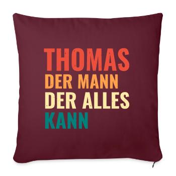 Thomas Der Mann Der Alles Kann Vorname Thomas - Sofakissenbezug 45 x 45 cm - Burgunderrot - Vorne