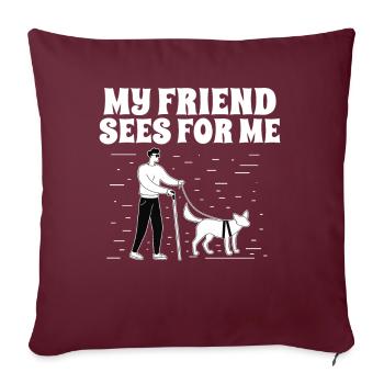 La cécité que mon ami voit pour moi les aveugles - Housse de coussin décorative 45 x 45 cm - bordeaux - Devant