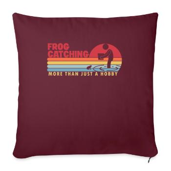 Frog Catching more than a Hobby Kaulquappe Frosch - Sofakissenbezug 45 x 45 cm - Burgunderrot - Vorne