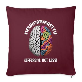 "Different, Not Less" Neurodiversity - Sofakissenbezug 45 x 45 cm - Burgunderrot - Vorne