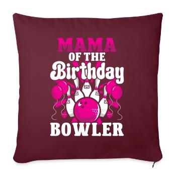 Mama of the Birthday Bowler - Sofakissenbezug 45 x 45 cm - Burgunderrot - Vorne