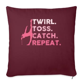 Twirl. Toss. Catch. Repeat. - Baton Twirler - Sofakissenbezug 45 x 45 cm - Burgunderrot - Vorne