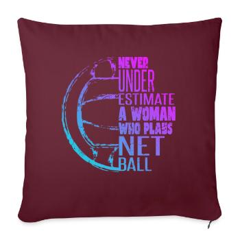 Ne sous-estimez jamais une femme qui joue au netball - Housse de coussin décorative 45 x 45 cm - bordeaux - Devant