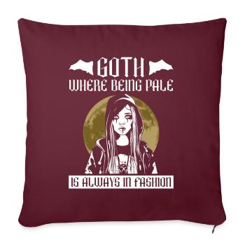 Goth, où être pâle est toujours à la mode - Moontan - Housse de coussin décorative 45 x 45 cm - bordeaux - Devant