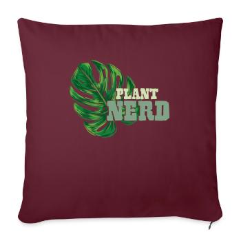 Plants Nerd - Sofa pillowcase 17,3'' x 17,3'' (45 x 45 cm) - burgundy - Front