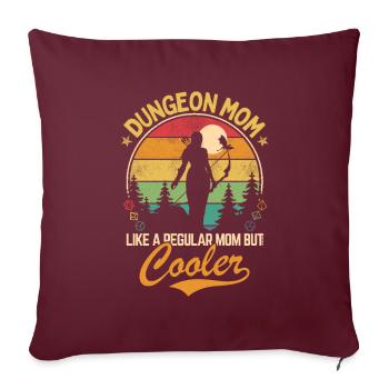 Dungeon Mom - Wie eine normale, aber coolere Mutter - Sofakissenbezug 45 x 45 cm - Burgunderrot - Vorne