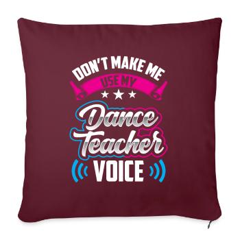 Mon professeur de danse Professeur de chant Professeur de danse École de danse - Housse de coussin décorative 45 x 45 cm - bordeaux - Devant