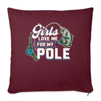Les filles m’aiment pour ma perche - Pêche - Housse de coussin décorative 45 x 45 cm - bordeaux - Devant