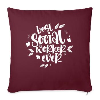 Meilleur travailleur social de tous les temps en travail social - Housse de coussin décorative 45 x 45 cm - bordeaux - Devant