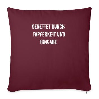 Feuerwehr - Gerettet durch Tapferkeit und Hingabe - Sofakissenbezug 45 x 45 cm - Burgunderrot - Vorne
