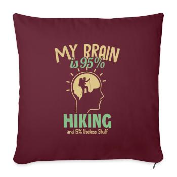 My Brain is 95% Hiking Trekking Bergwandern - Sofakissenbezug 45 x 45 cm - Burgunderrot - Vorne