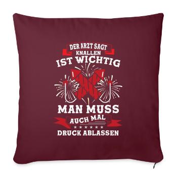 Knallen Ist Wichtig - Sofakissenbezug 45 x 45 cm - Burgunderrot - Vorne