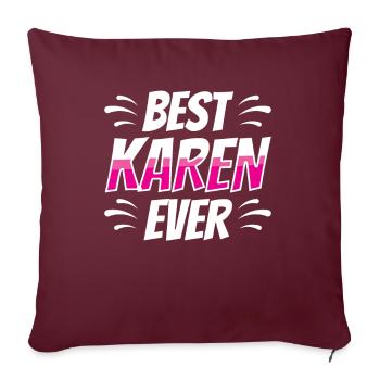 Le meilleur Karen Ever Meme Karens drôle - Housse de coussin décorative 45 x 45 cm - bordeaux - Devant
