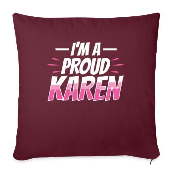 Je suis fière que Karen meme drôle Karens - Housse de coussin décorative 45 x 45 cm - bordeaux - Devant