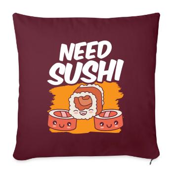 Besoin de Sushi Lover Fan Food Dictons - Housse de coussin décorative 45 x 45 cm - bordeaux - Devant