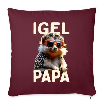 Igel Papa Daddy Vatertag Igelpapa Vater Igel Dad - Sofakissenbezug 45 x 45 cm - Burgunderrot - Vorne