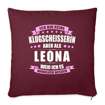 Name Leona Vorname Klugscheisserin Namenstag - Sofakissenbezug 45 x 45 cm - Burgunderrot - Vorne