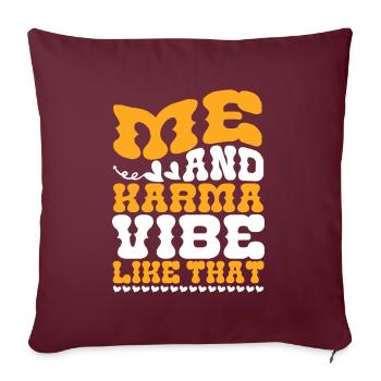 Me And Karma Vibe Like That - Sofakissenbezug 45 x 45 cm - Burgunderrot - Vorne