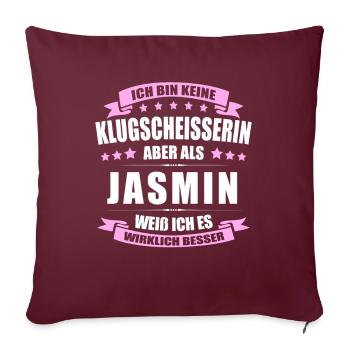 Name Jasmin Vorname Klugscheisserin Namenstag - Sofakissenbezug 45 x 45 cm - Burgunderrot - Vorne
