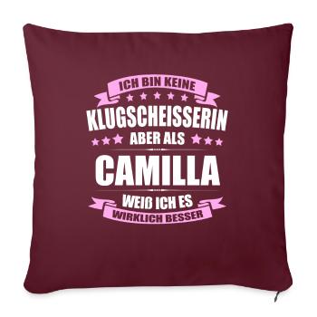 Name Camilla Vorname Klugscheisserin Namenstag - Sofakissenbezug 45 x 45 cm - Burgunderrot - Vorne
