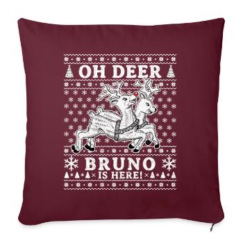 Oh Deer - Bruno is here Ugly Weihnachten - Sofakissenbezug 45 x 45 cm - Burgunderrot - Vorne