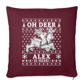 Oh Deer - Alex is here Ugly Weihnachten - Sofakissenbezug 45 x 45 cm - Burgunderrot - Vorne
