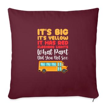 Chauffeur de bus Chauffeur de bus Bus Schuhlbus cadeau - Housse de coussin décorative 45 x 45 cm - bordeaux - Devant