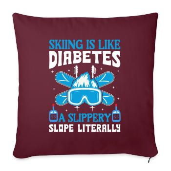 Skiing Is Like Diabetes - A Slippery Slope - Sofakissenbezug 45 x 45 cm - Burgunderrot - Vorne