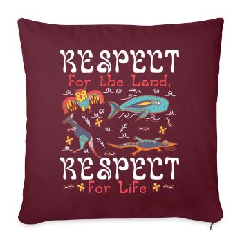 Respect de la terre, respect de la vie - Housse de coussin décorative 45 x 45 cm - bordeaux - Devant
